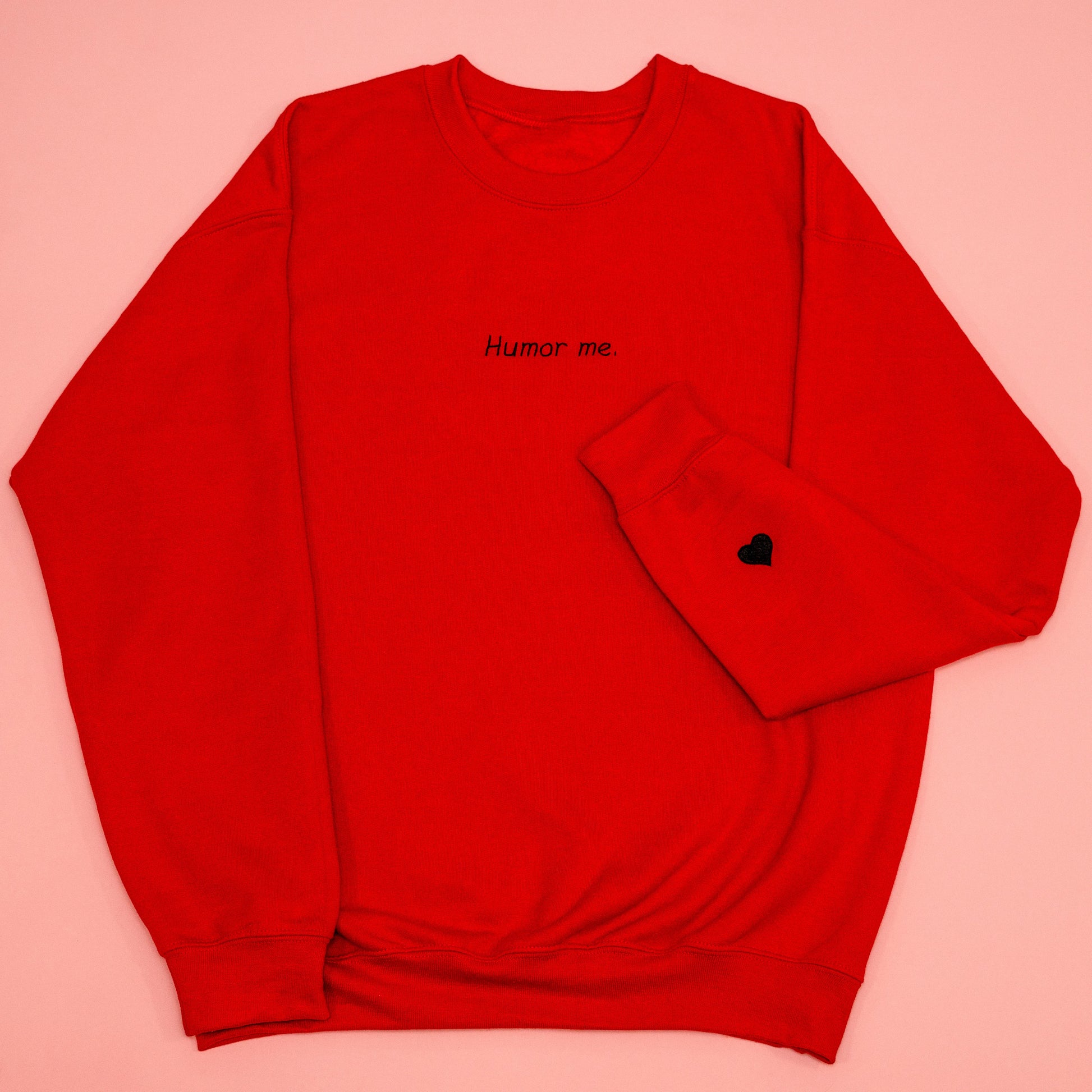 Humor me.- pullover - *limited*