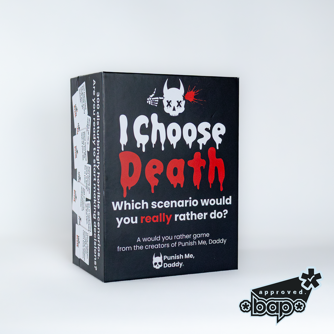 *bap* approved - I choose death